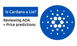 Read more about the article Is Cardano a LIE? Diving into the ADA coin